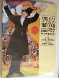 Item #11150 The Cat and the Cook and Other Fables of Krylov. Ethel Heins, retold by