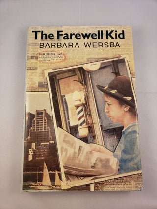 Item #12510 The Farewell Kid. Barbara Wersba