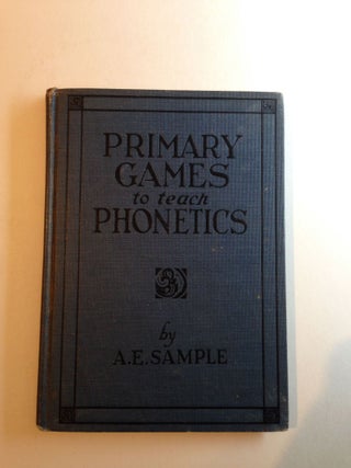 Item #12539 Primary Games To Teach Phonetics. Anna Eliza Sample