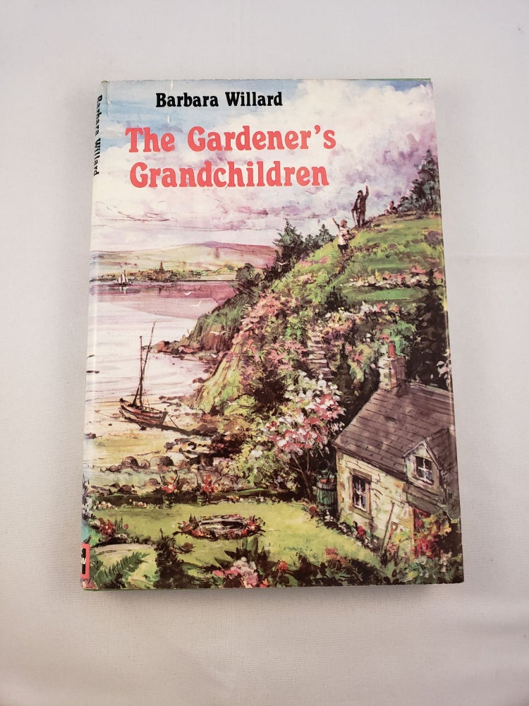 Item #1310 The Gardener’s Grandchildren. Barbara Willard.