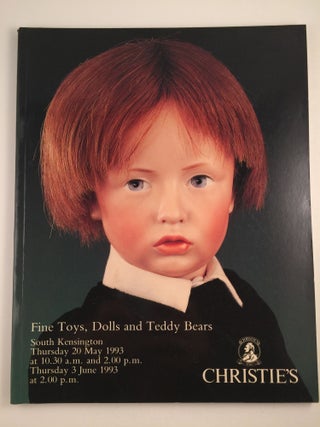 Item #1431 Fine Toys, Dolls and Teddy Bears. May 20th London: Christie's, 1993 June 3rd