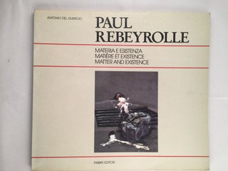Item #1520 Paul Rebeyrolle Materia e Esistenza Matiere et Existence Matter and Existence. April 7...