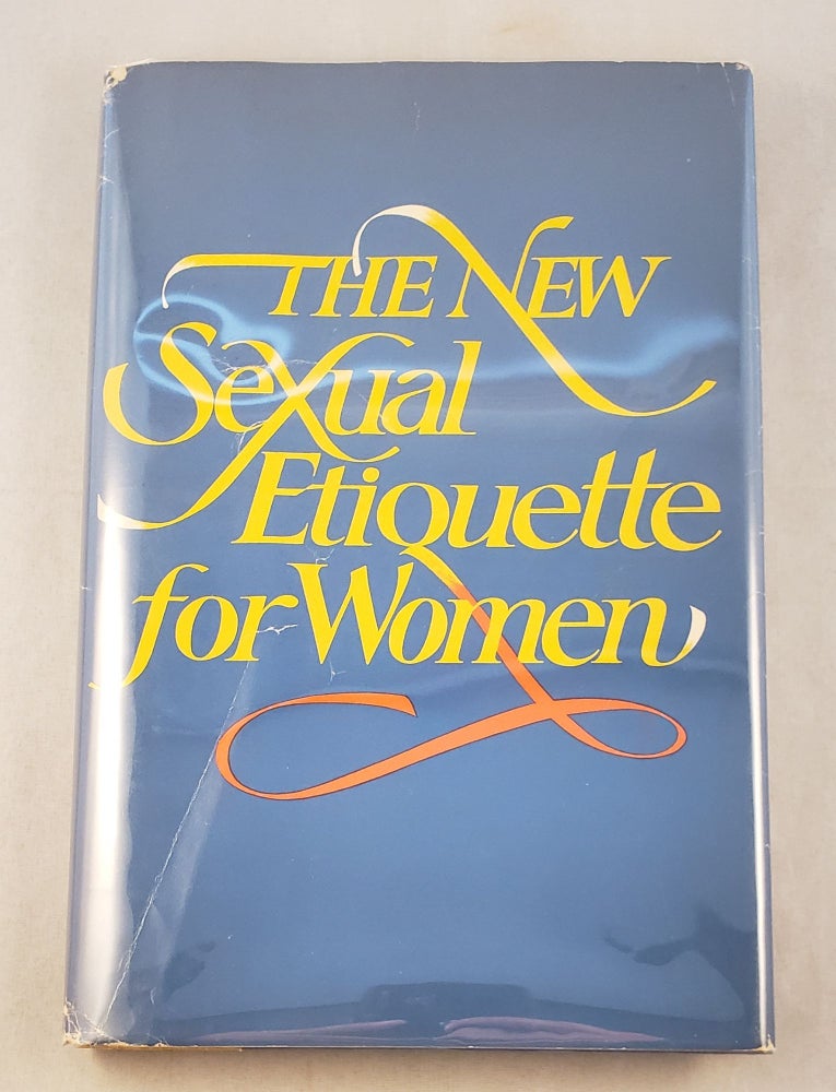 Item #1541 The New Sexual Etiquette For Women. Patricia Holt.