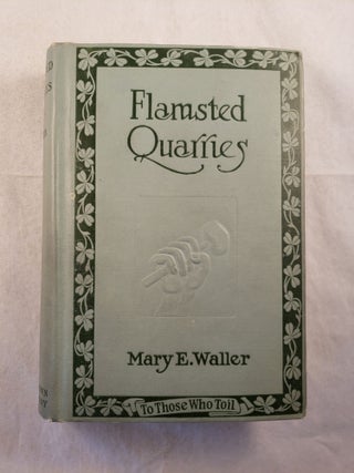 Item #1573 Flamsted Quarries. Mary E. Waller