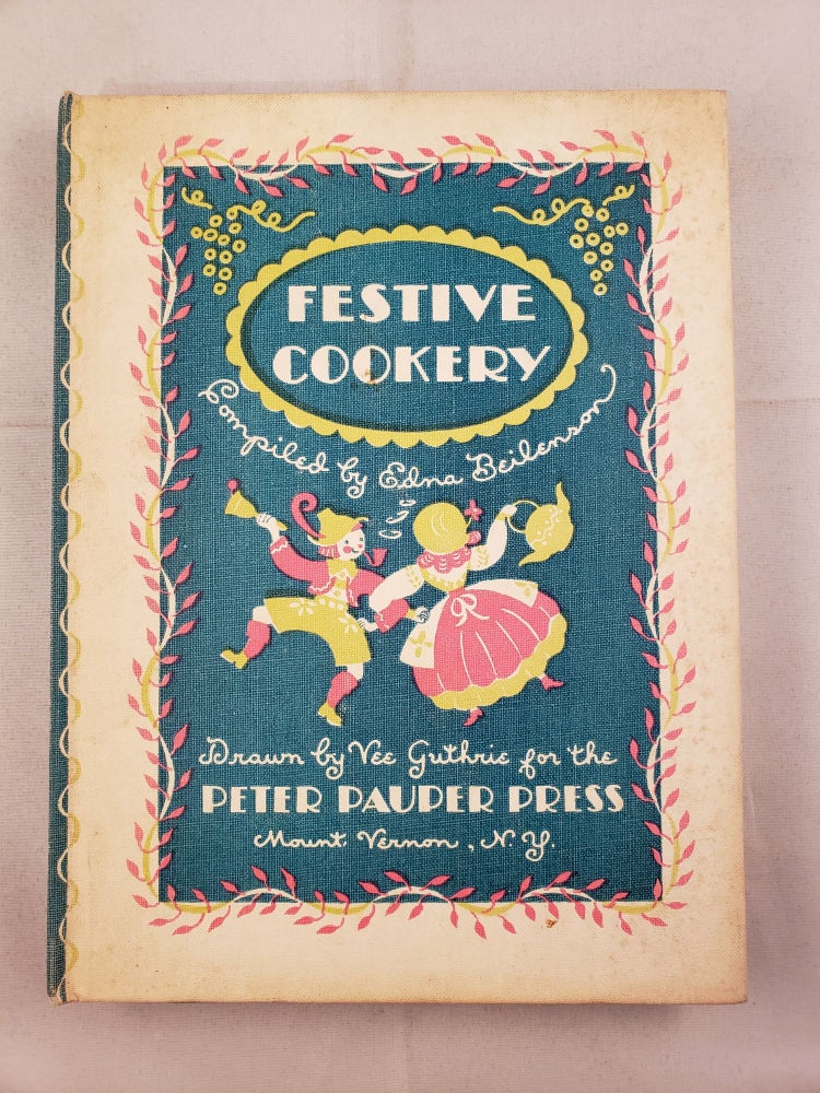 Item #1686 Festive Cookery. Edna Beilenson, compiler.