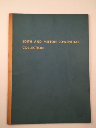Item #1747 Edith and Milton Lowenthal Collection. Oct. 1 - Nov. 2 NY: Whitney Mus. of American...