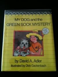 Item #18139 My Dog and the Green Sock Mystery. David Adler.