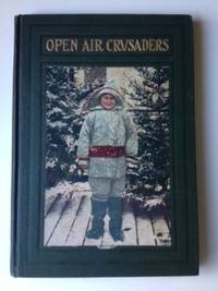 Item #18173 Open Air Crusaders The Individuality of the Child Versus the System Together with A...