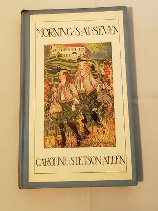 Item #18191 Morning’s At Seven and The White Primrose. Caroline Stetson Allen