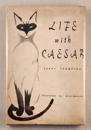Item #18206 Life With Caesar. Larry and Thompson, June Amoroso