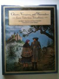 Item #18413 Ghosts, Vampires, and Werewolves - Eerie Tales from Transylvania. Mihai I. Spariosu,...