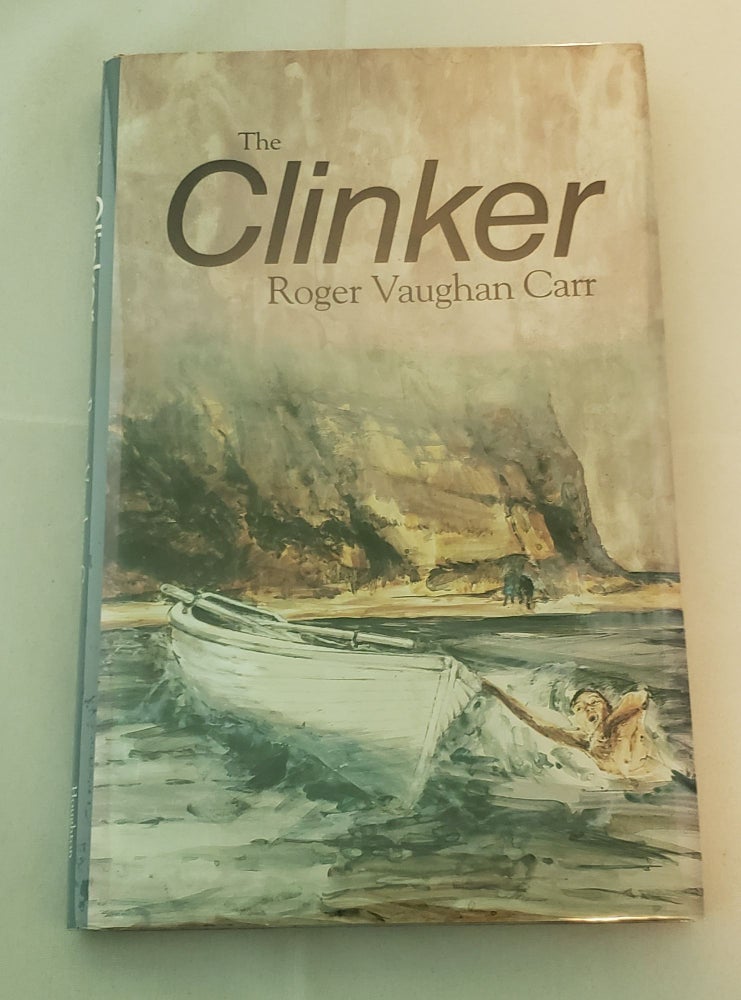 Item #18442 The Clinker. Roger Vaughan Carr.