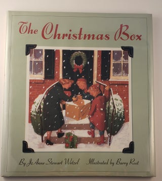 Item #18455 The Christmas Box. Joanne Stewart and Wetzel, Barry Root