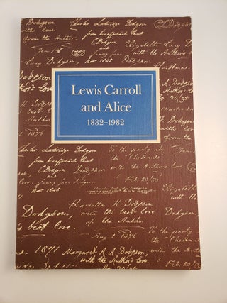 Item #18525 Lewis Carroll and Alice 1832-1982. Morton N. Cohen