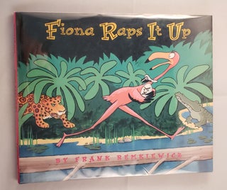 Item #18734 Fiona Raps it Up. Frank and Remkiewicz, Reynold Ruffins