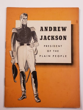 Item #18806 Andrew Jackson President of the Plain People