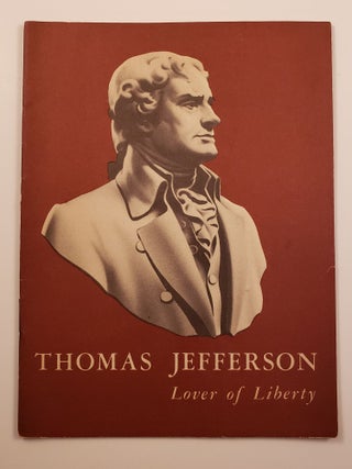 Item #18812 Thomas Jefferson Lover of Liberty. John Hancock Booklets