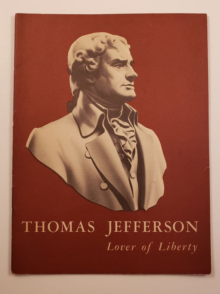 Item #18812 Thomas Jefferson Lover of Liberty. John Hancock Booklets.