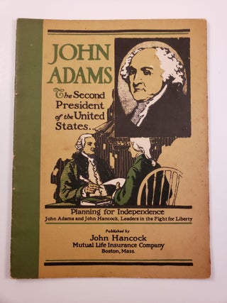 Item #18813 John Adams The Second President of the United States. John Hancock Booklets