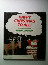 Item #18906 Happy Christmas To All. Kemm Compton.