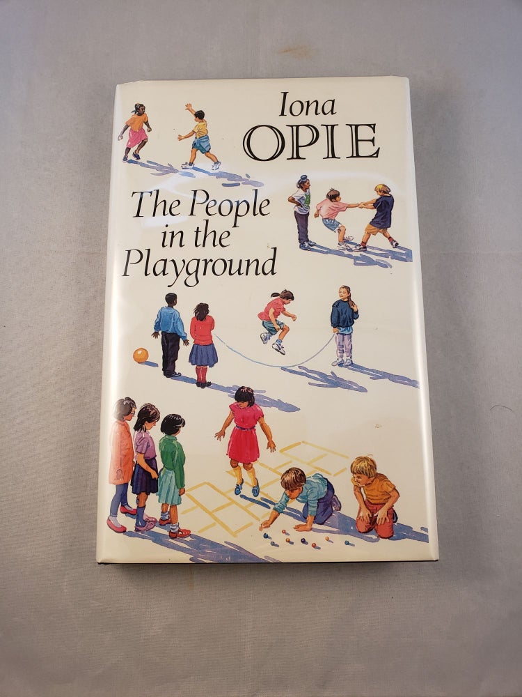 Item #18916 The People in the Playground. Opie Iona.