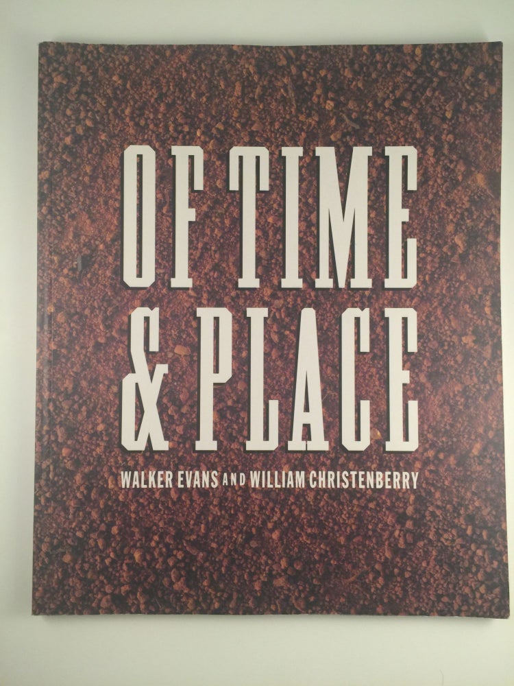 Item #19134 Of Time and Place. April 27 - June 24 Fort Worth: The Amon Carter Museum, 1990, three other locations.