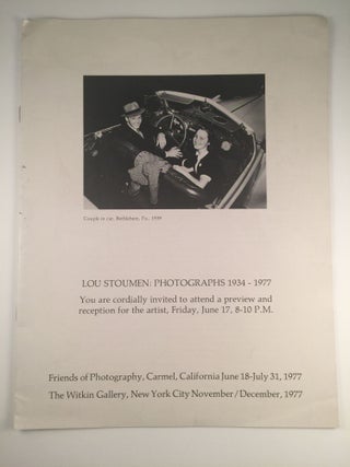 Item #19375 Lou Stoumen: Photographs 1934-1977. June 18 - July 31 Carmel: Friends of Photography,...