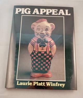 Item #19424 Pig Appeal. Laurie Platt Winfrey