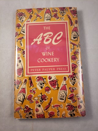 Item #1953 The ABC of Wine Cookery. Ruth McCrea