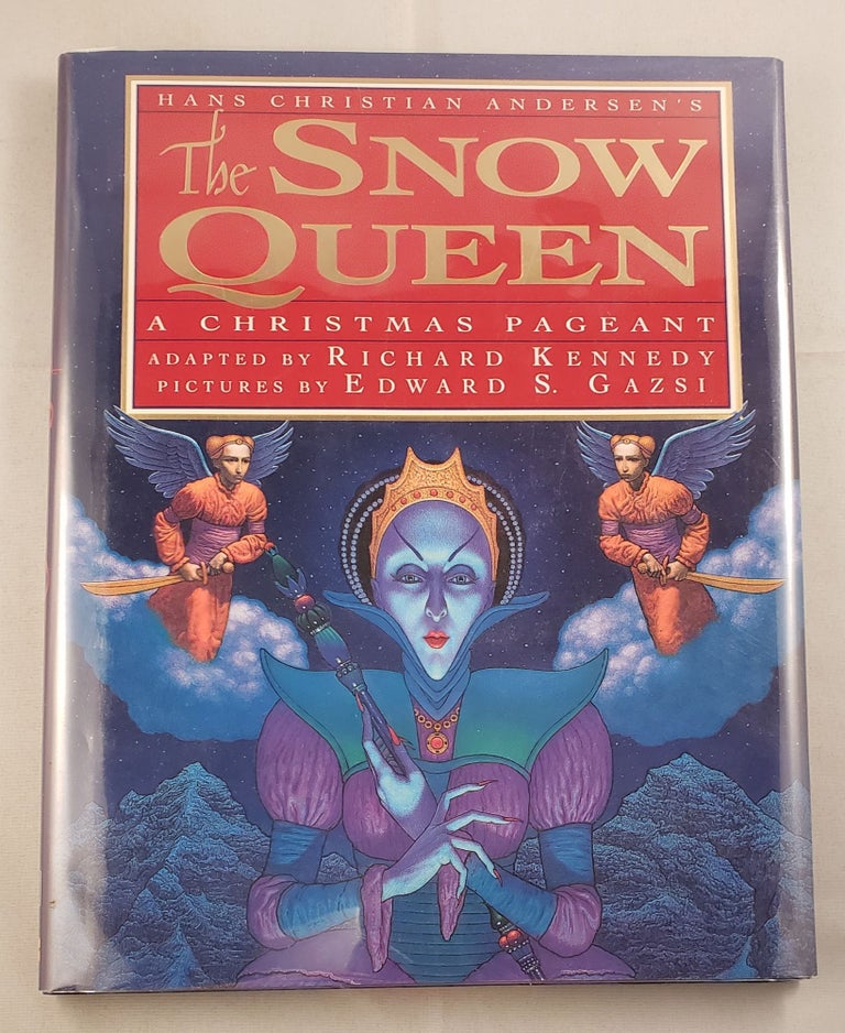 Item #19564 The Snow Queen A Christmas Pageant. Hans Christian and Andersen, Edward S. Gazsi.