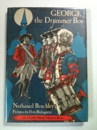Item #19595 George the Drummer Boy. Nathaniel Benchley