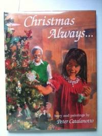 Item #19611 Christmas Always. Peter Catalanotto