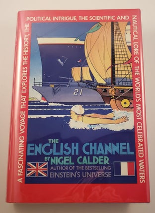 Item #19748 The English Channel. Nigel Calder