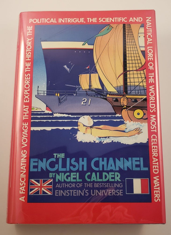 Item #19748 The English Channel. Nigel Calder.