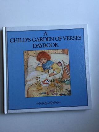 Item #19833 A Child's Garden of Verses Daybook. R. S. Stevenson, adapted from and, the Blue...