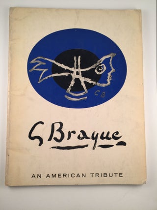 Item #20401 G. Braque An American Tribute. Perls Galleries NY: Saidenberg Gallery, 1964, April 7...