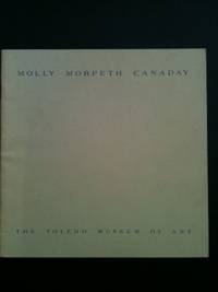 Item #20402 Molly Morpeth Canaday (1903-1971). A Retrospective Exhibition of Paintings from 1935-1969. 1972 Toledo:Toledo Museum of Art.