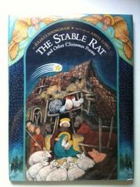 Item #20424 The Stable Rat and Other Christmas Poems. Julia and Cunningham, Anita Lobel