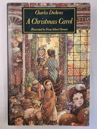 Item #20675 A Christmas Carol In Prose, Being A Ghost Story of Christmas. Charles and Dickens,...