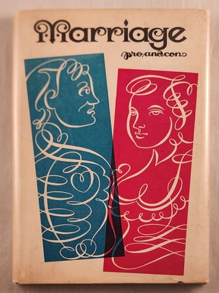 Item #2068 Marriage Pro And Con. Robert Myers, selector