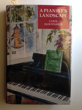 Item #20681 A Pianist's Landscape. Carol Montparker