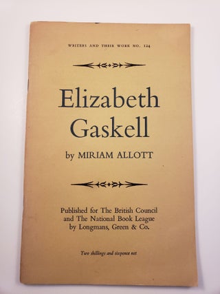 Item #20797 Elizabeth Gaskell. Writers and their Work: No. 124. Miriam Allott