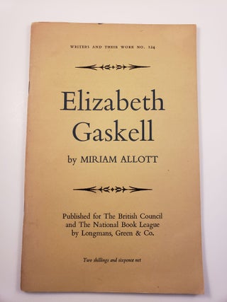 Item #20797 Elizabeth Gaskell. Writers and their Work: No. 124. Miriam Allott