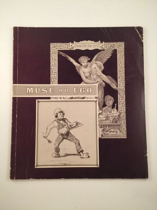 Item #20836 Muse or Ego: Salon and Independent Artists of the 1880s; 75th Anniversary Exhibition....