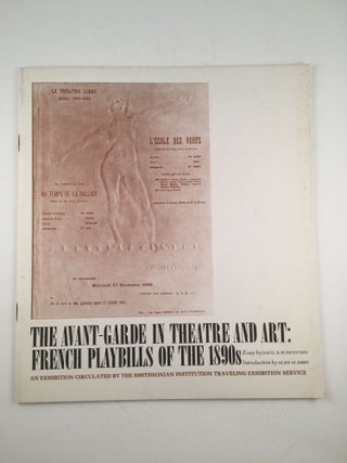 Item #20860 The Avant-Garde in Theatre and Art: French Playbills of the 1890s. Washington. D. C.:...