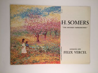 Item #20894 H. Somers The Modern Impressionist. Jan 25 - Feb17 NY: Felix Vercel, 1973