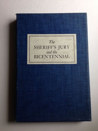 Item #21023 The Sheriff's Jury and the Bicentennial January 30, 1976. Joseph Sullivan