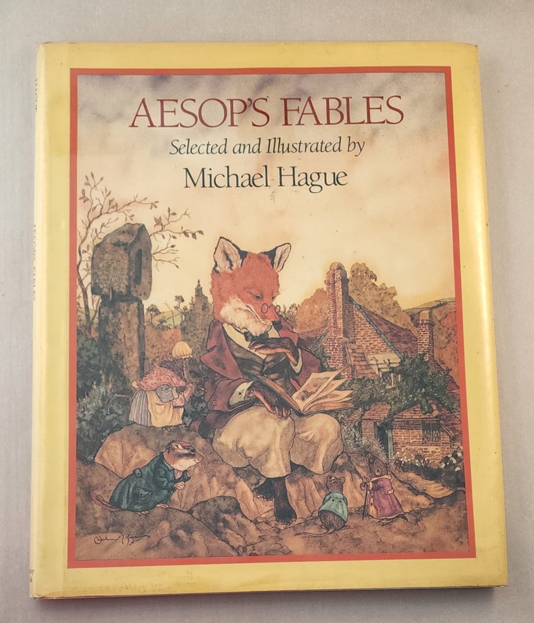 Item #21223 Aesop’s Fables. Aesop, Selected Michael Hague, Illustrated by.