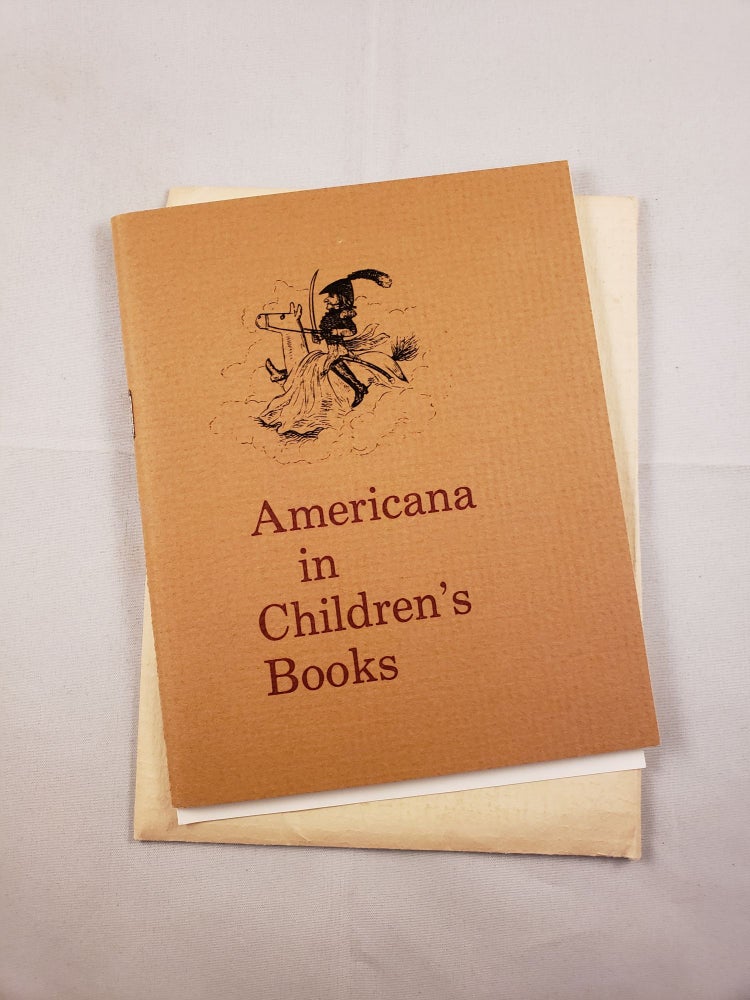Item #21384 Americana in Children's Books: Rarities from the 18th and 19th Centuries. Nov Washington: Library of Congress, 1975, 1974 - Jan.