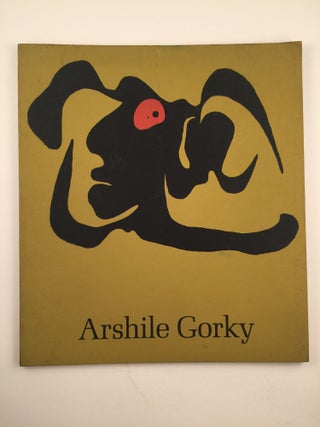 Item #21745 Arshile Gorky Paintings, Drawings, Studies. William C. Seitz
